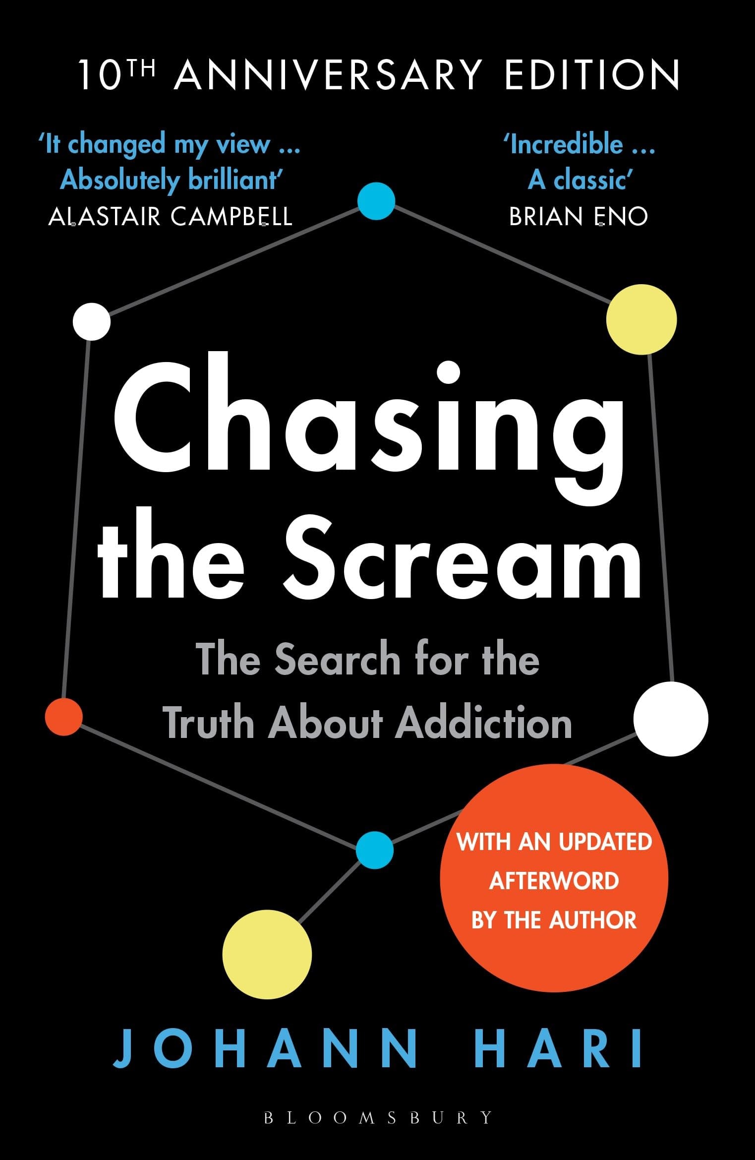 Chasing the Scream The First and Last Days of the War on Drugs - 10th Anniversary Edition
