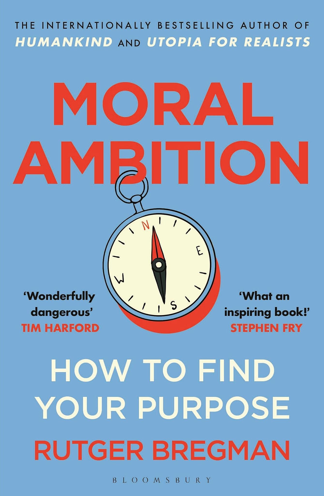 Moral Ambition - How to Find Your Purpose - the Guide to Making the Most Out of Your 80,000 Hours at Work