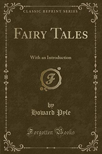 FAIRY TALES With an Introduction (classic Reprint)