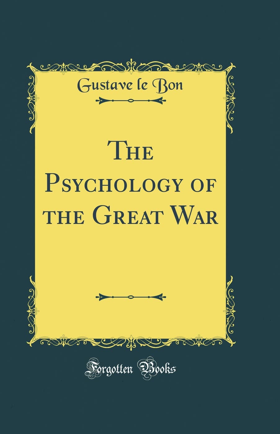 The Psychology of the Great War (Classic Reprint)