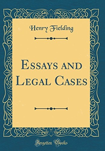 Essays and Legal Cases (Classic Reprint)