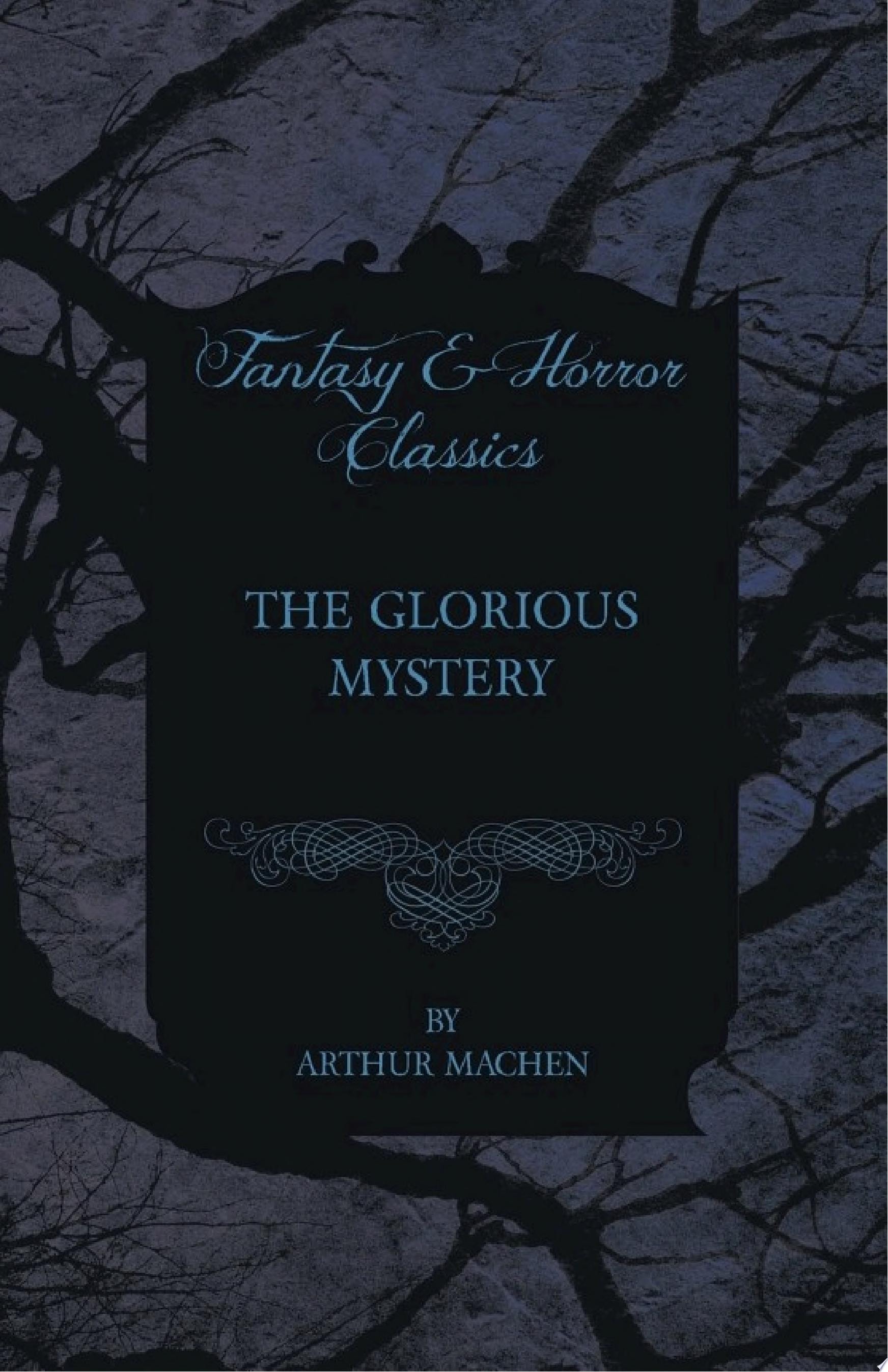 The Glorious Mystery