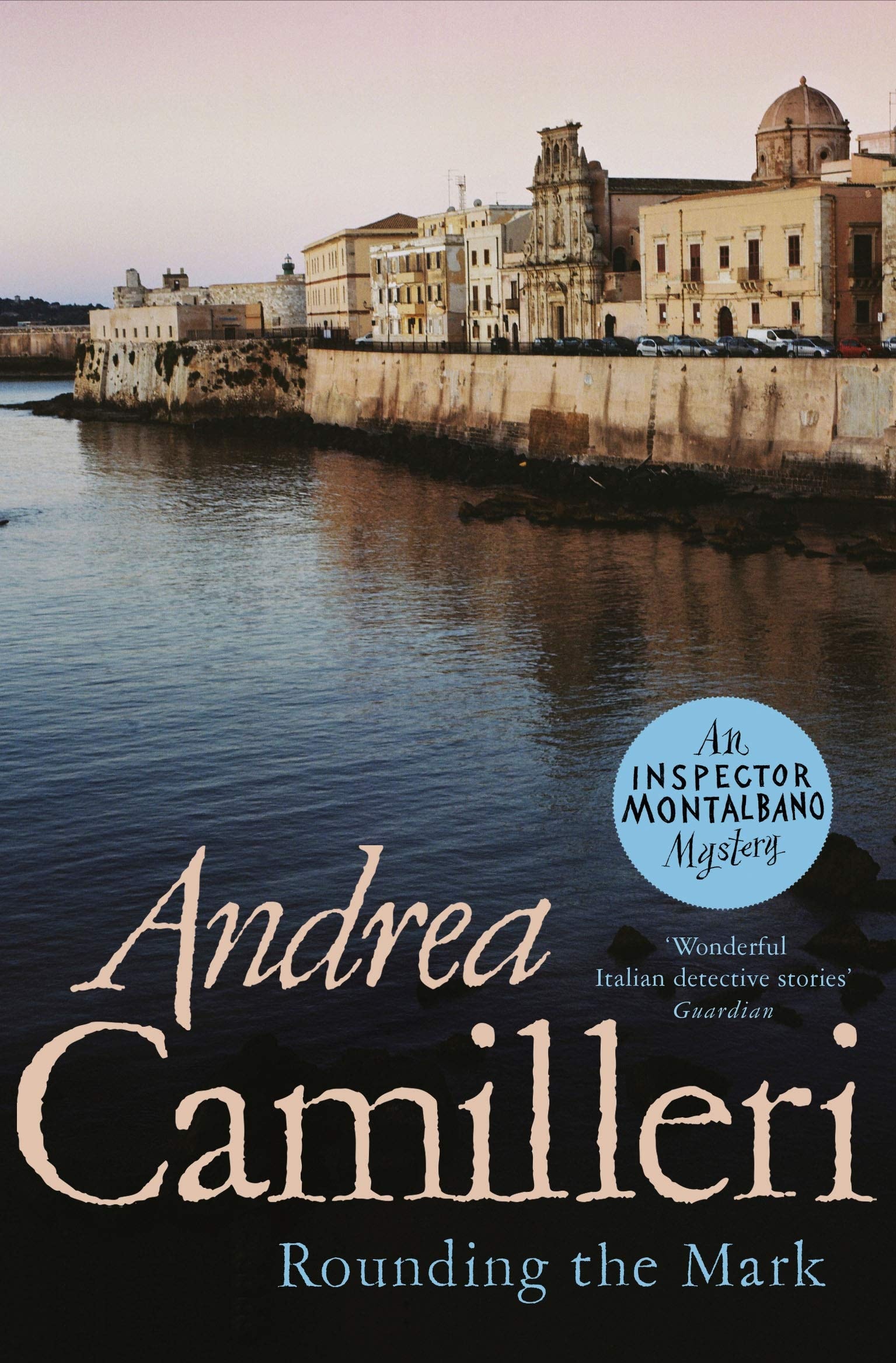 Rounding the Mark: An Inspector Montalbano Novel 7