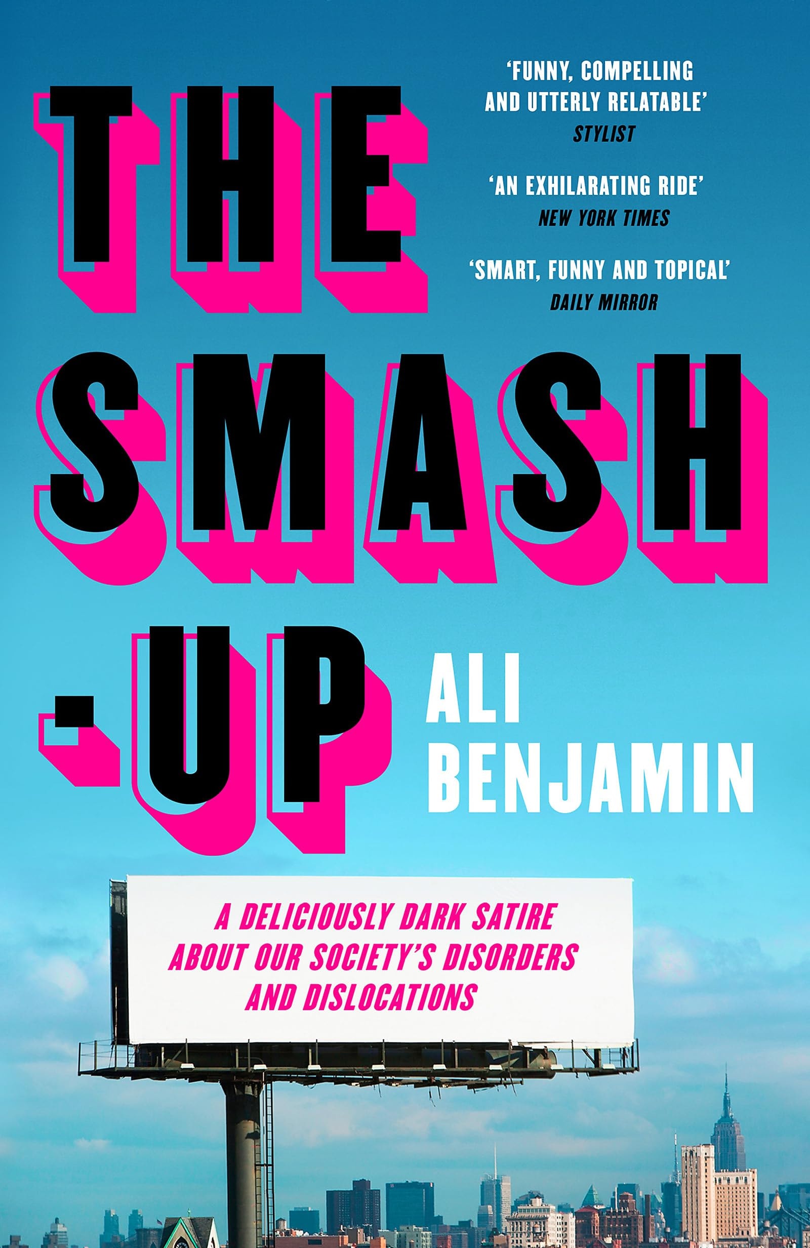 The Smash-Up A Delicious Satire from a Breakout Voice in Literary Fiction