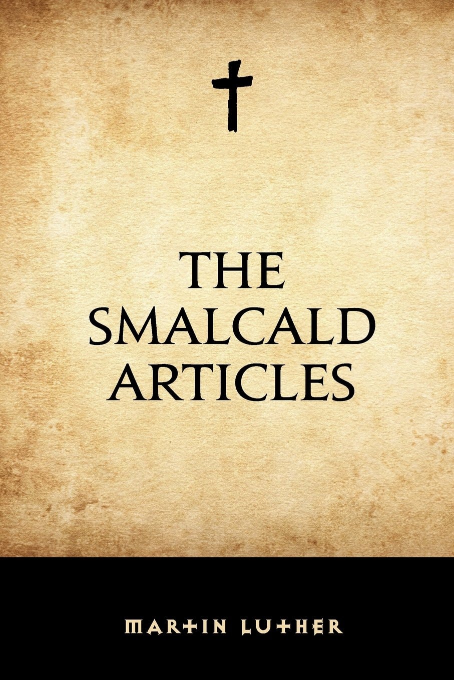 The Smalcald Articles