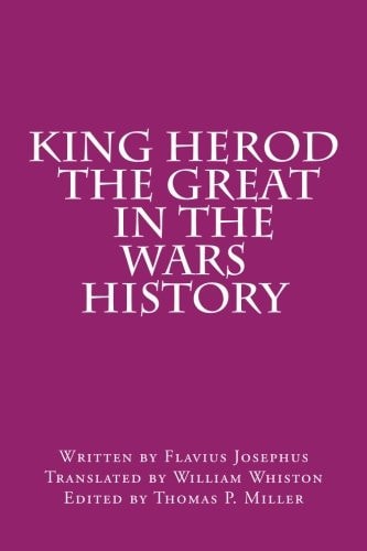 King Herod the Great in the Wars History