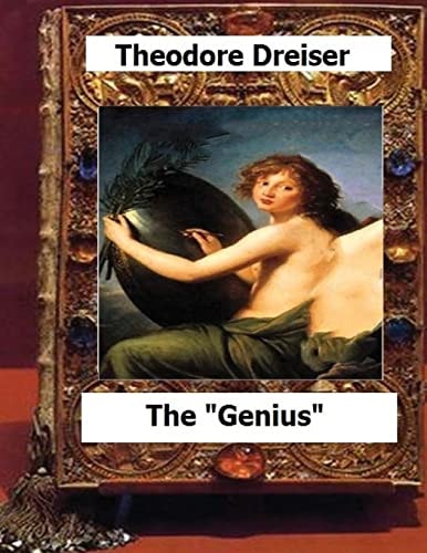 The "Genius" (1915) by Theodore Dreiser