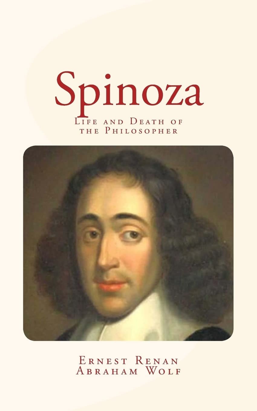 Spinoza Life and Death of the Philosopher