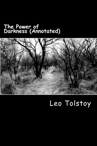 The Power of Darkness (a Play)