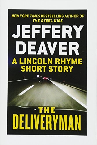 The Deliveryman: a Lincoln Rhyme Short Story