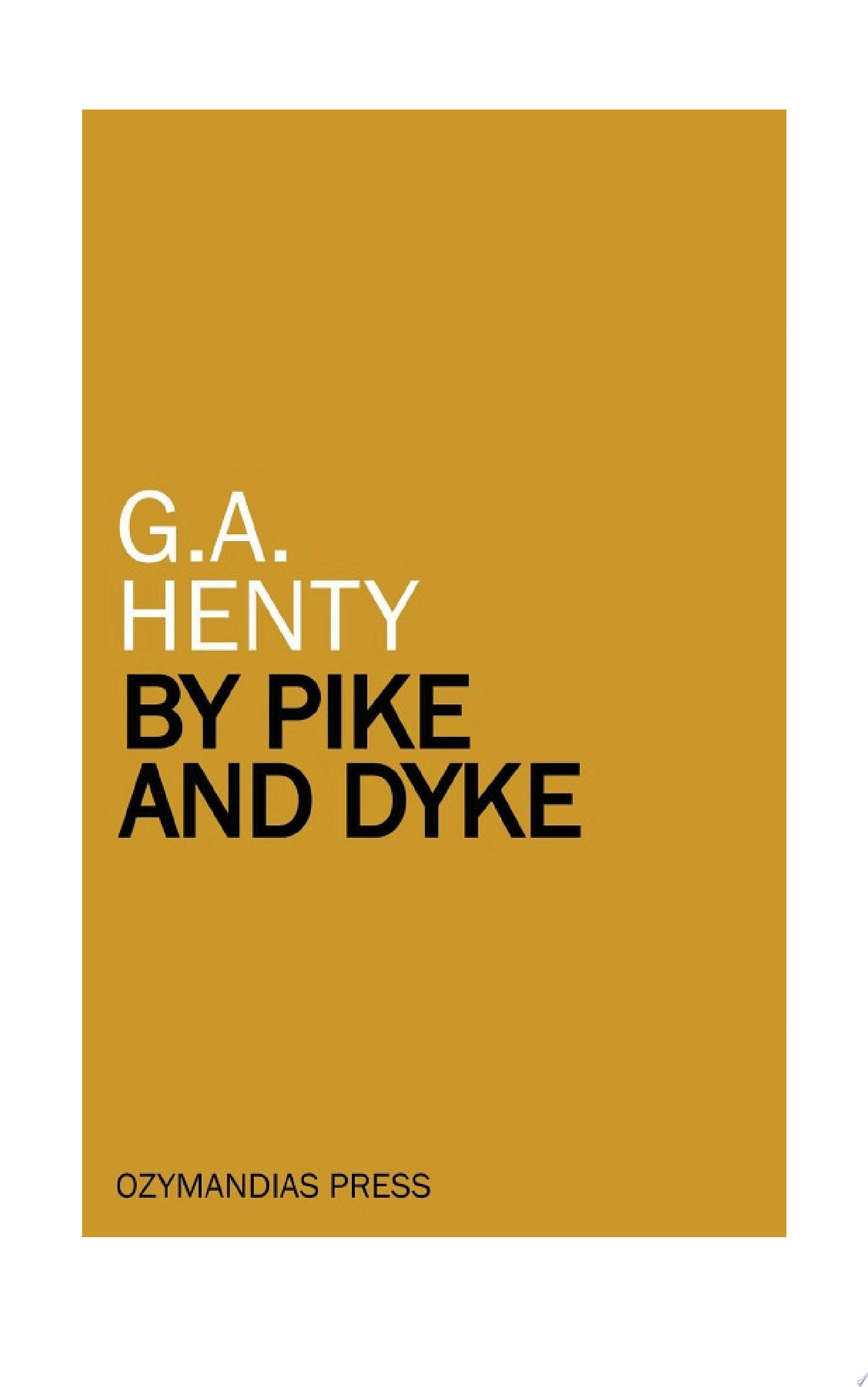 By Pike and Dyke