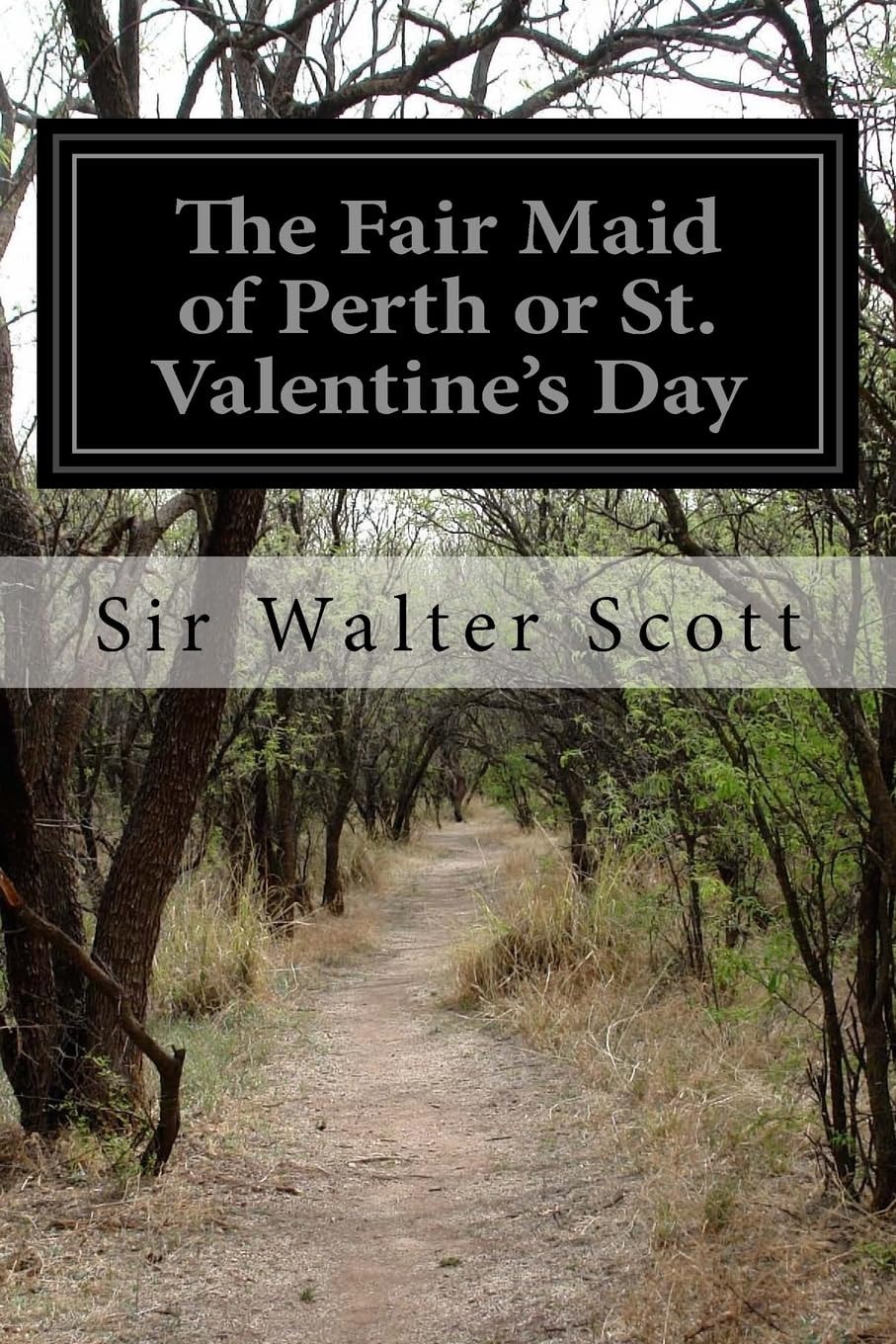The Fair Maid of Perth Or St. Valentine's Day