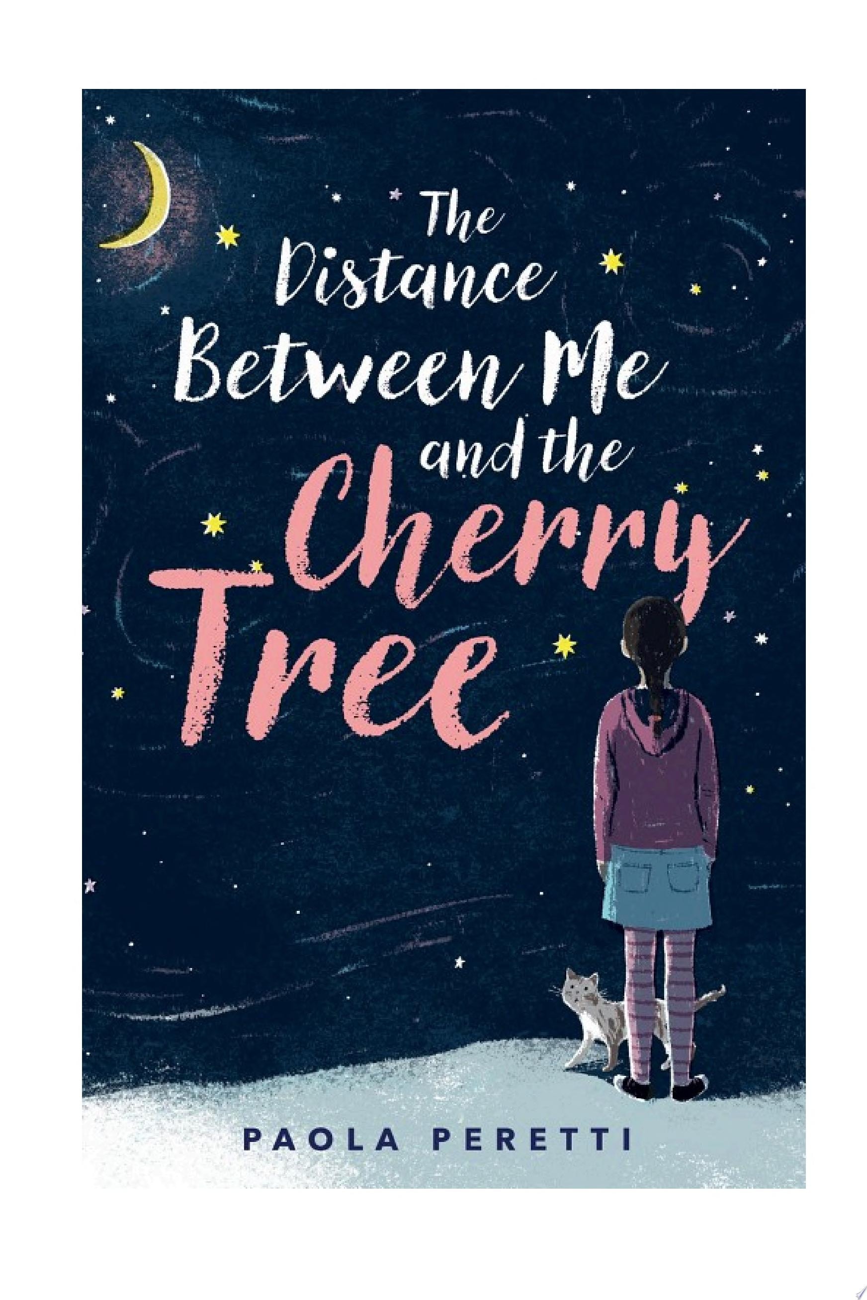 The Distance Between Me and the Cherry Tree
