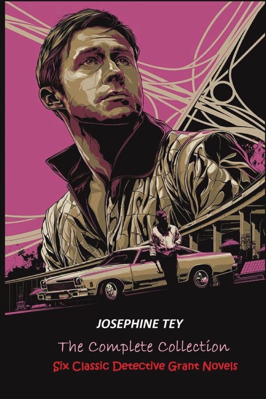 The Complete of Josephine Tey Six Classic Detective Novels