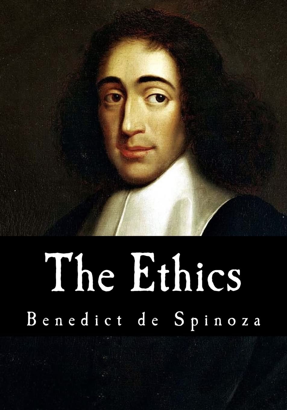 The Ethics Ethica Ordine Geometrico Demonstrata