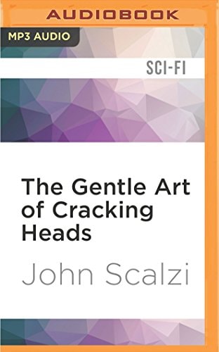 Gentle Art of Cracking Heads, The (The Human Division)