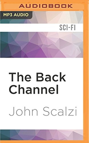 Back Channel, The (The Human Division)