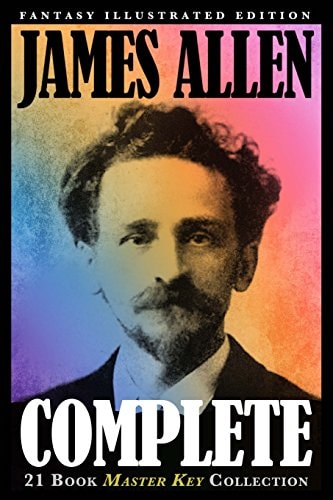 James Allen - Complete 21 Book Master Key Collection-Fantasy Illustrated Edition