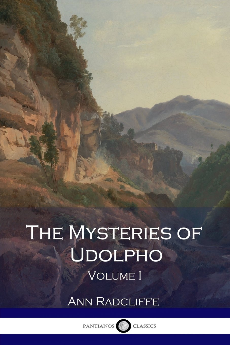 The Mysteries of Udolpho Volume I