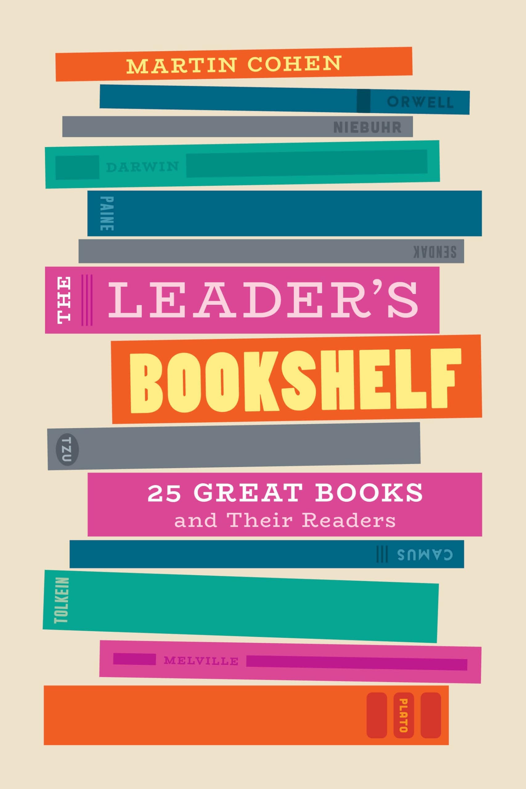 The Leader's Bookshelf 25 Great Books and Their Readers