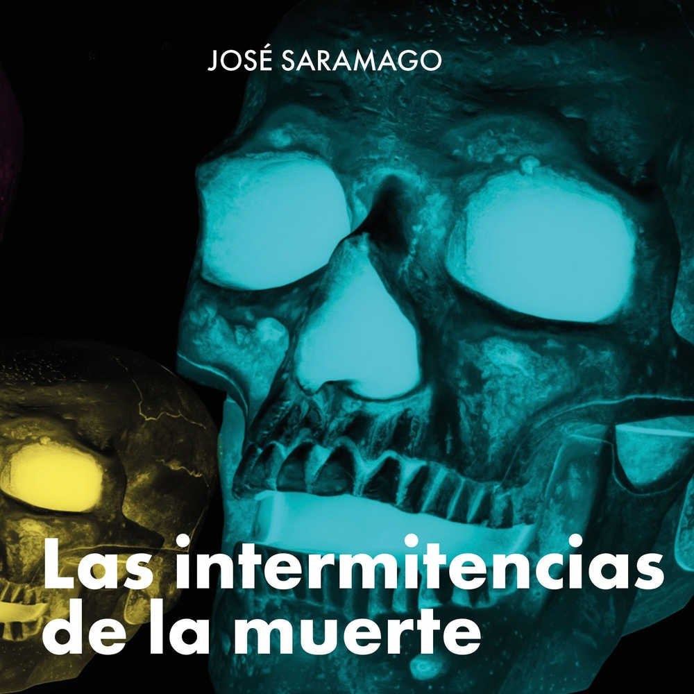Las Intermitencias De La Muerte: Library Edition