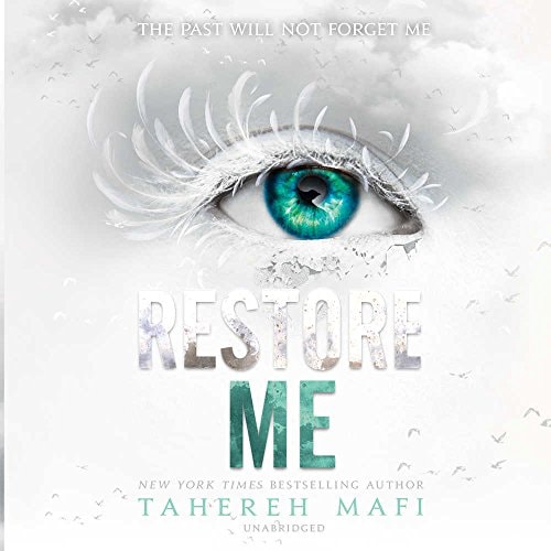 Restore Me Lib/E (Shatter Me)