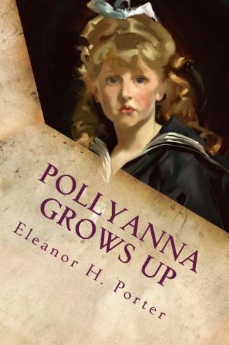 Pollyanna Grows Up Illustrated