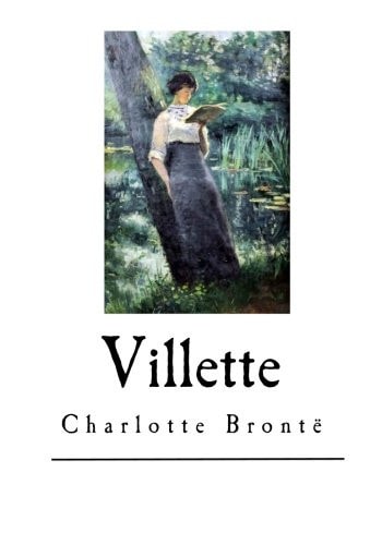 Villette Charlotte Bronte (illustrated Edition)