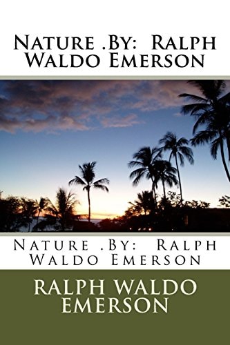 Nature by Ralph Waldo Emerson