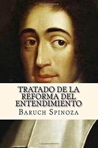 Tratado de La Reforma del Entendimiento (Spanish Edition)