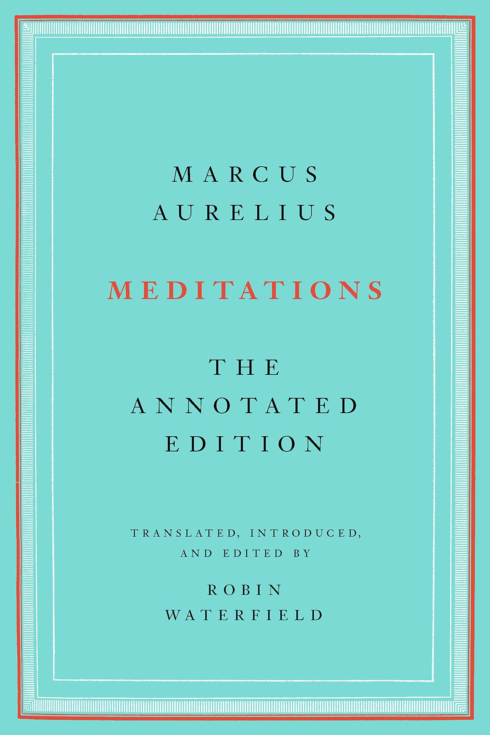Meditations The Annotated Edition