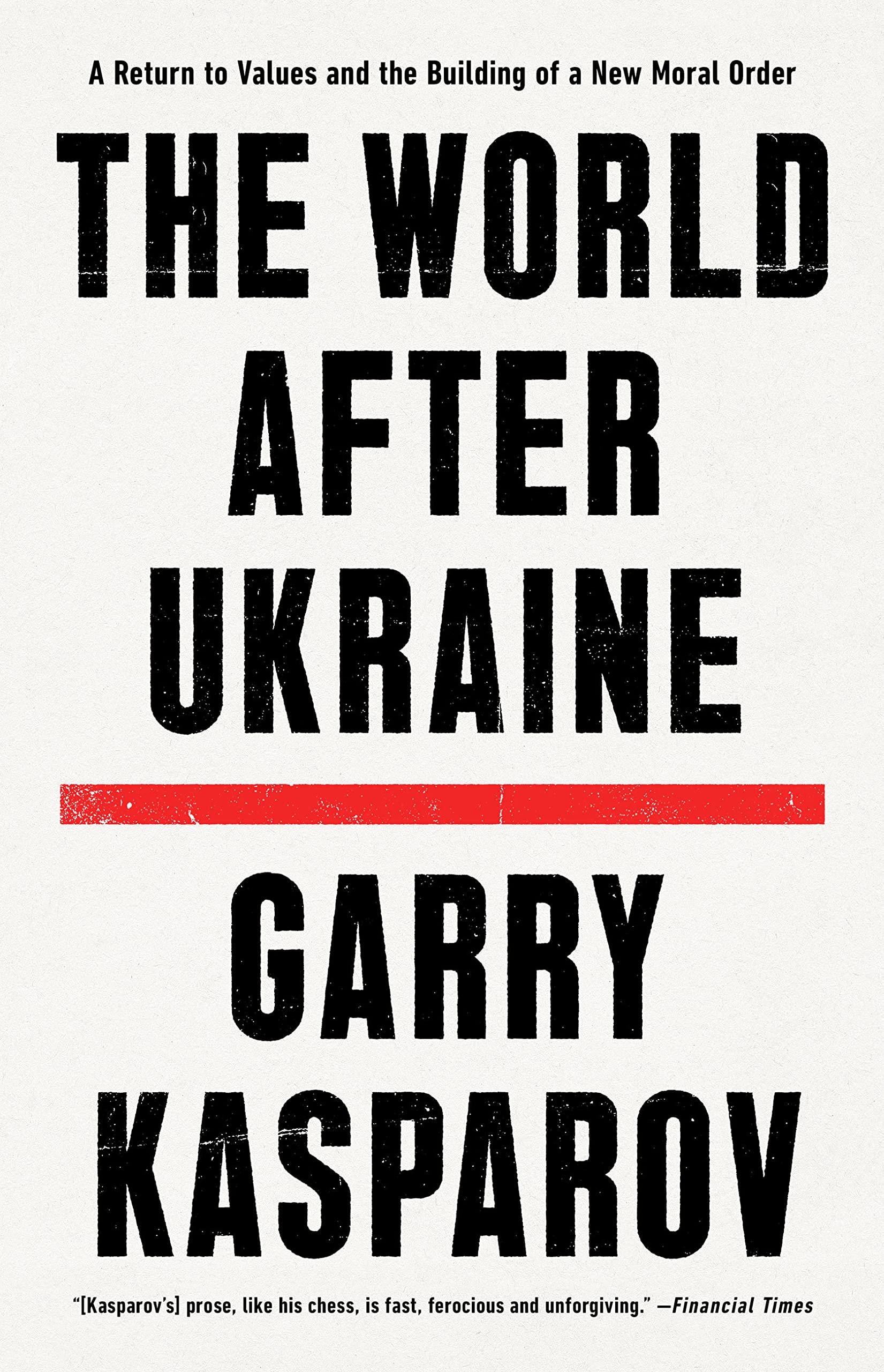 The World After Ukraine A Return to Values and the Building of a New Moral Order