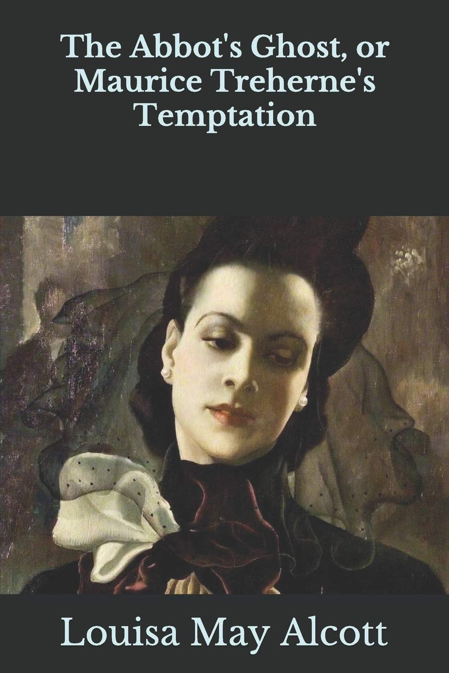 The Abbot's Ghost, Or Maurice Treherne's Temptation