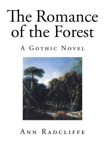 The Romance of the Forest Interspersed with Some Pieces of Poetry