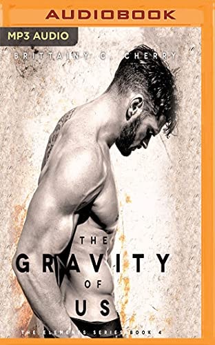 Gravity of Us, The (Elements)
