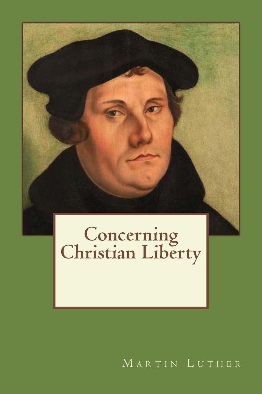 Concerning Christian Liberty