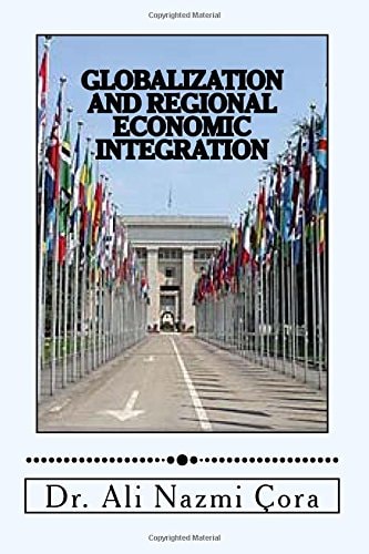 Globalization and Regional Economic Integration