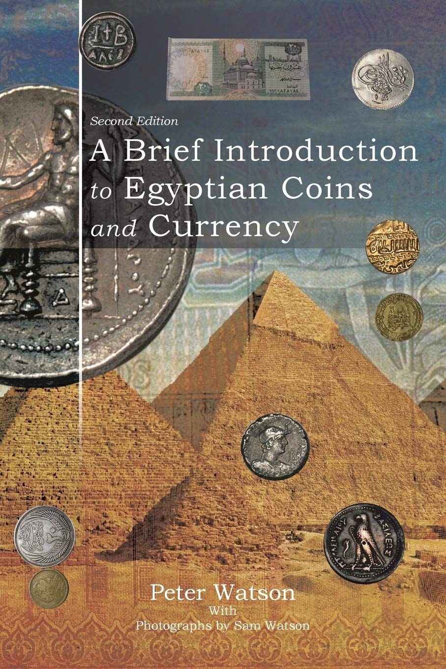 A Brief Introduction to Egyptian Coins and Currency Second Edition