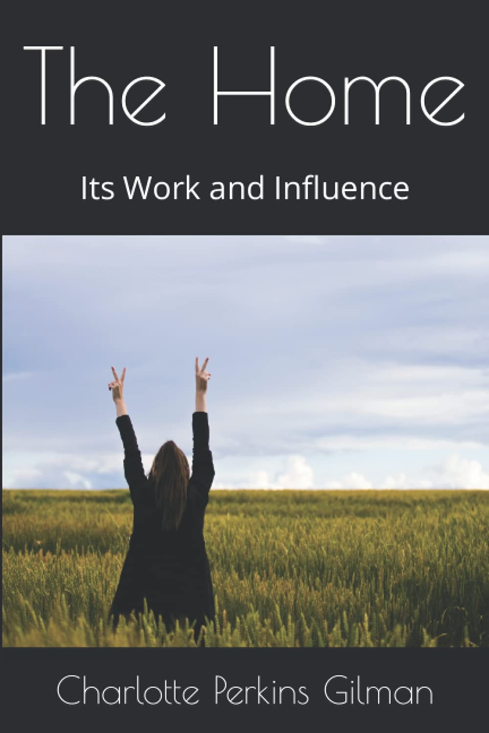 The Home, Its Work and Influence
