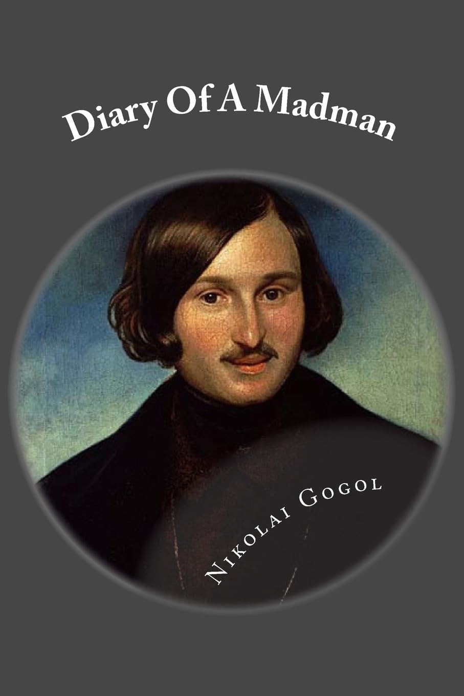 Diary Of A Madman Classic Literature