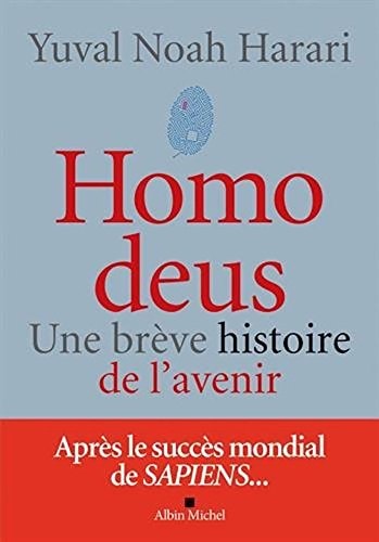 Homo deus - une breve histoire de l'avenir (French Edition)