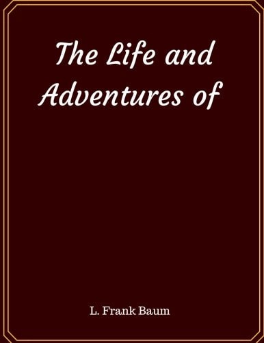 The Life and Adventures Of