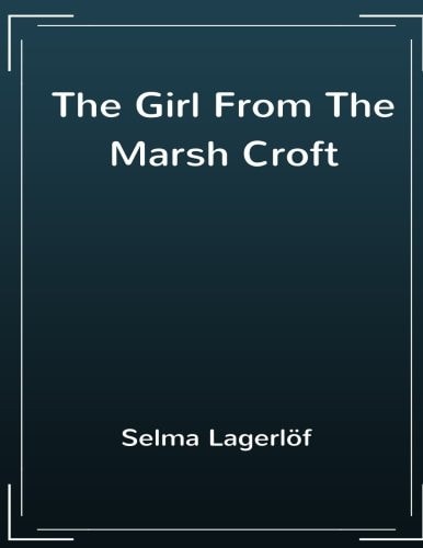 The Girl for the Marsh Croft