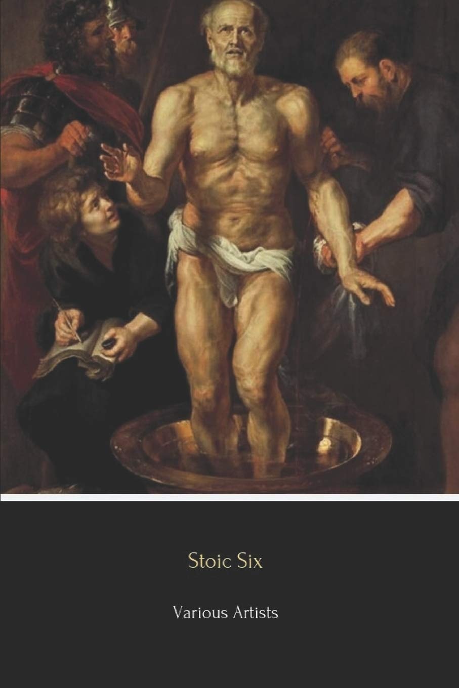 Stoic Six (Illustrated) Meditations, Golden Sayings, Fragments and Discourses of Epictetus, Letters from a Stoic, Enchiridion