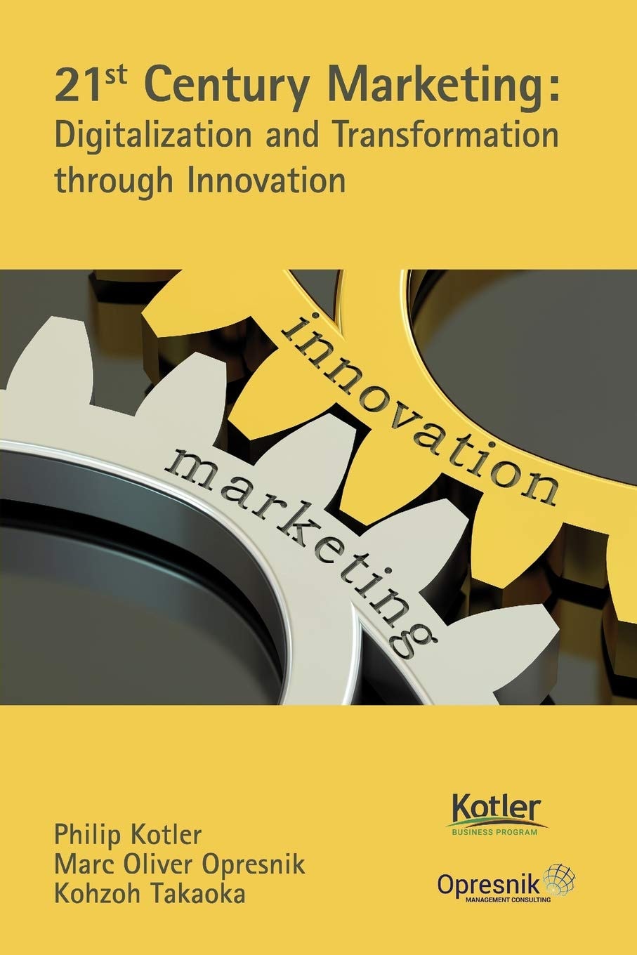 21st Century Marketing Digitalization and Transformation Through Innovation