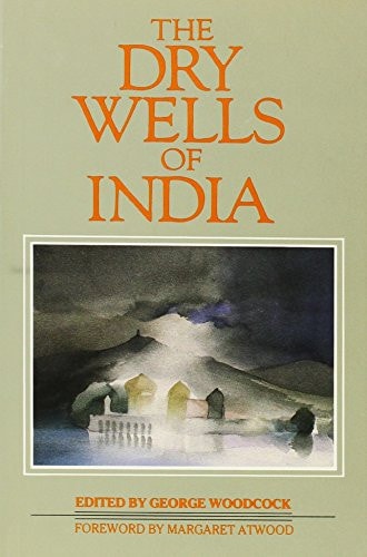 The Dry Wells of India An Anthology Against Thirst