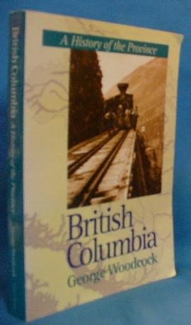 British Columbia : a History of the Province
