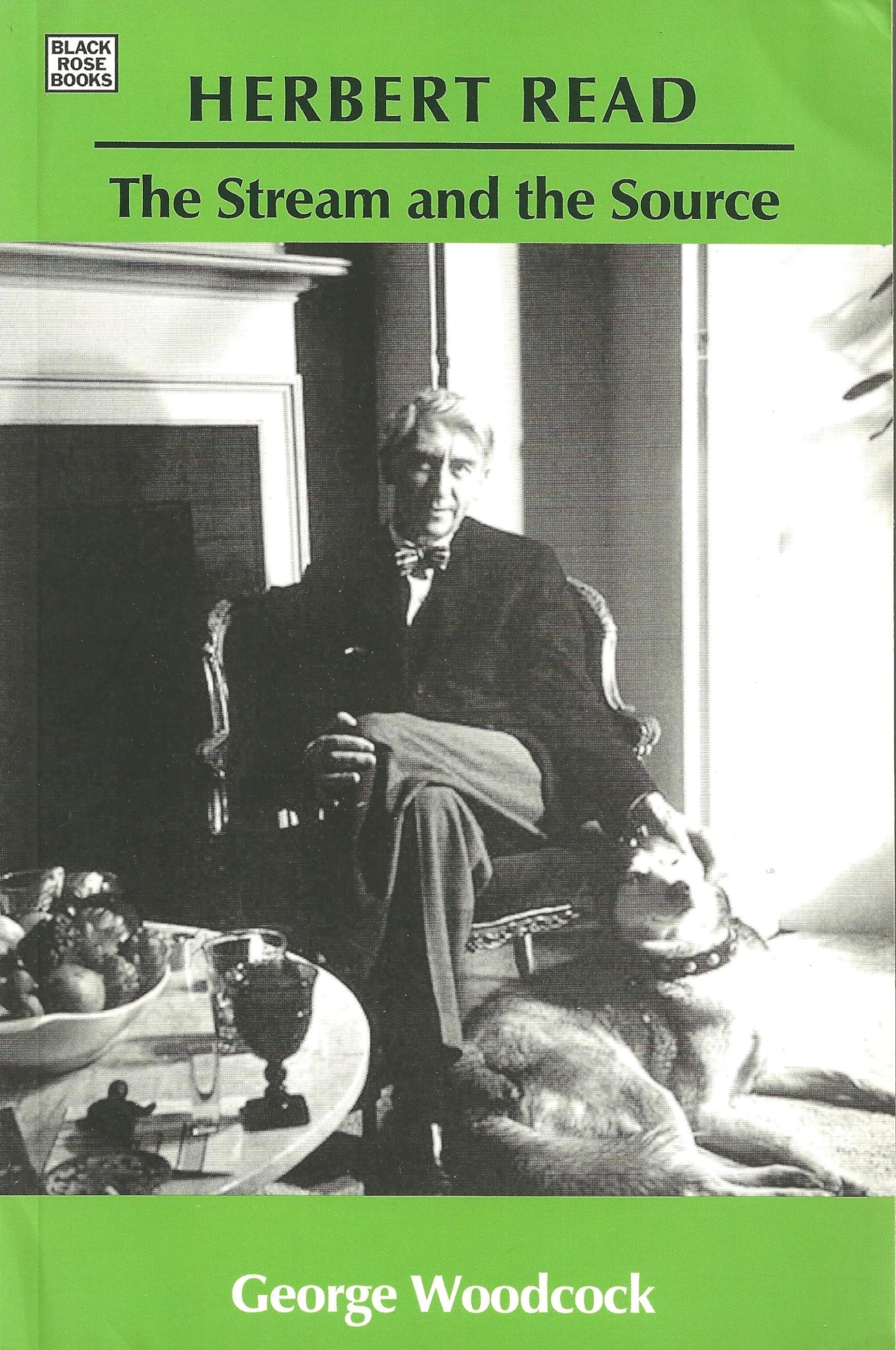 Herbert Read The Stream and the Source