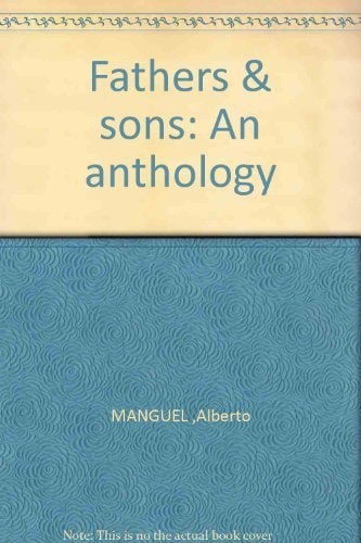 Fathers and Sons An Anthology