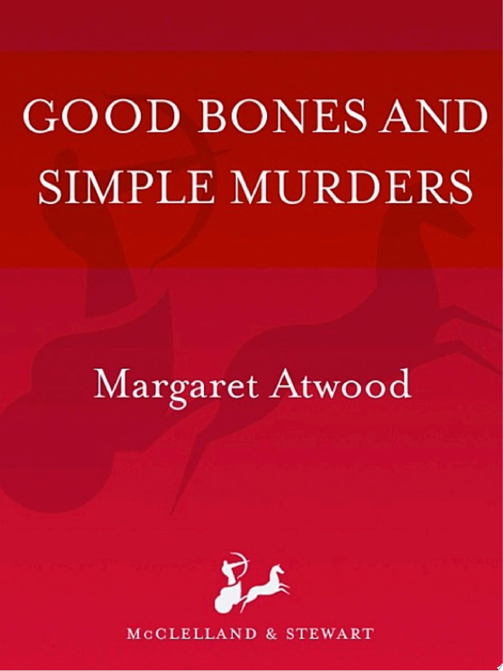 Good Bones and Simple Murders